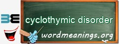 WordMeaning blackboard for cyclothymic disorder